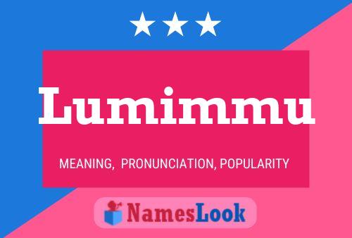 Lumimmu Name Poster