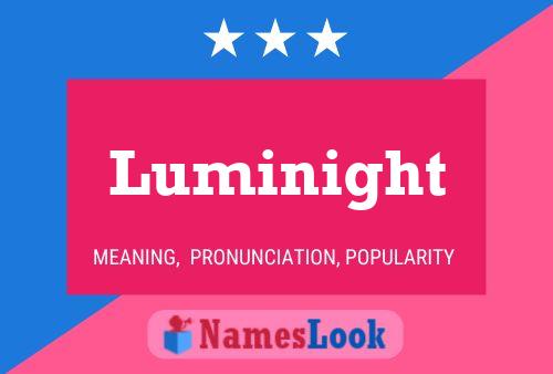 Luminight Name Poster