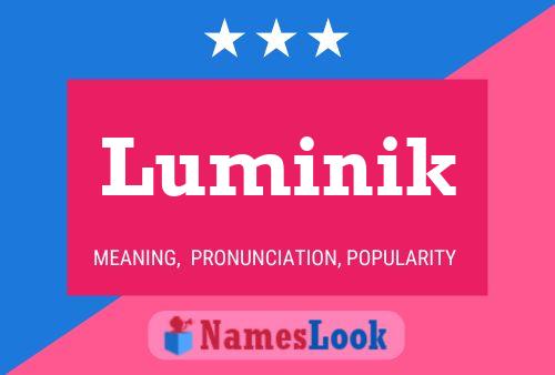 Luminik Name Poster