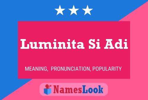 Luminita Si Adi Name Poster