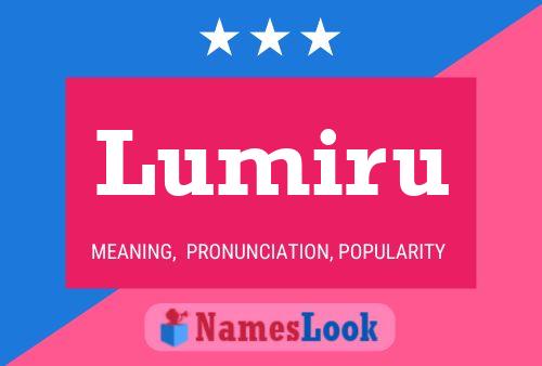 Lumiru Name Poster