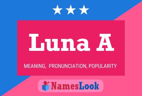 Luna A Name Poster