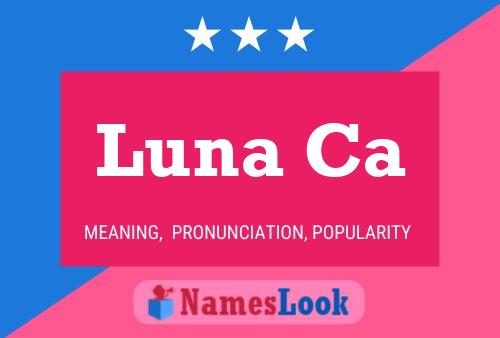 Luna Ca Name Poster