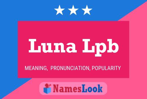 Luna Lpb Name Poster