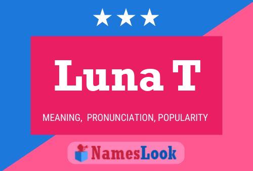 Luna T Name Poster