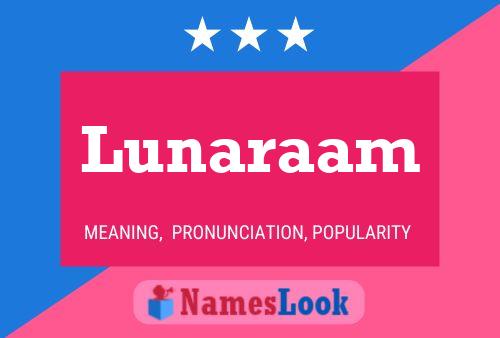 Lunaraam Name Poster