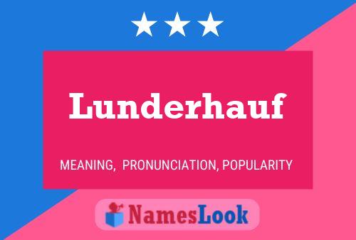 Lunderhauf Name Poster