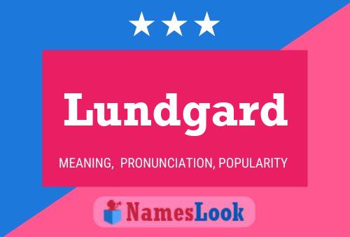 Lundgard Name Poster