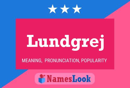 Lundgrej Name Poster