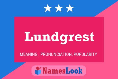 Lundgrest Name Poster