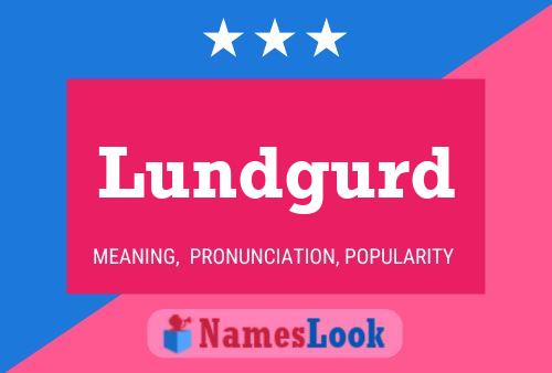 Lundgurd Name Poster