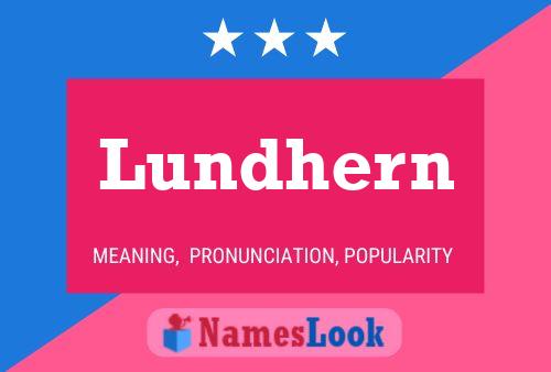 Lundhern Name Poster