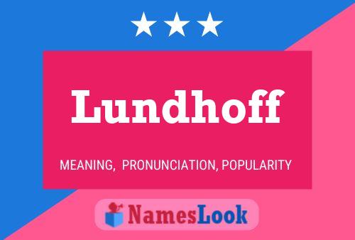 Lundhoff Name Poster