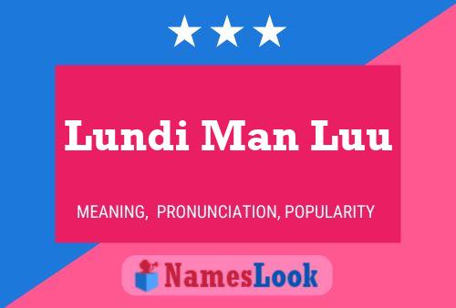 Lundi Man Luu Name Poster