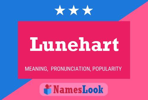 Lunehart Name Poster