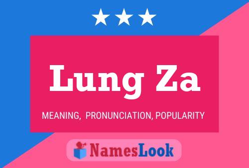 Lung Za Name Poster