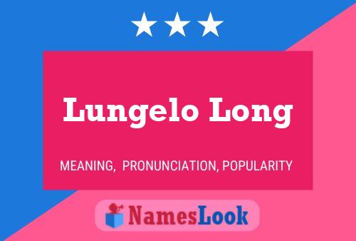 Lungelo Long Name Poster