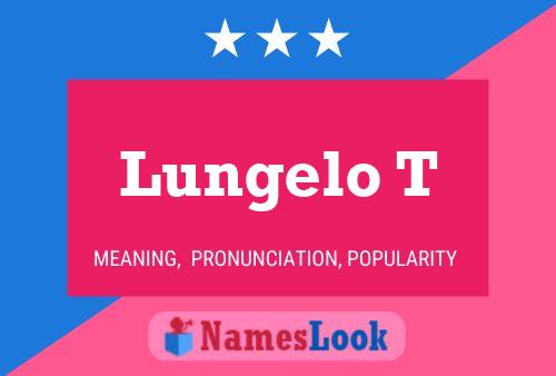 Lungelo T Name Poster