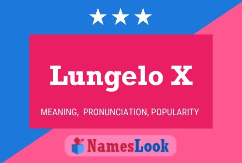 Lungelo X Name Poster