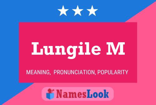 Lungile M Name Poster