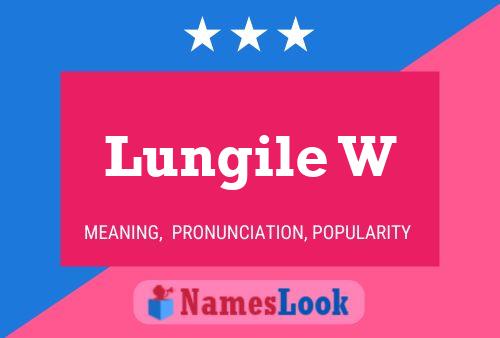 Lungile W Name Poster