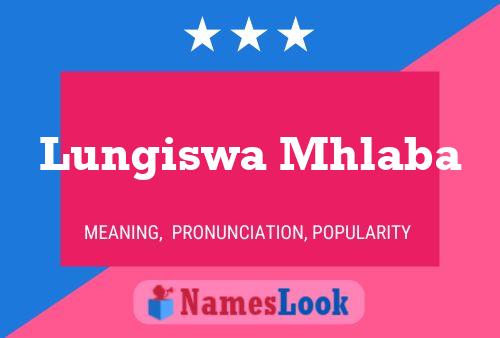 Lungiswa Mhlaba Name Poster