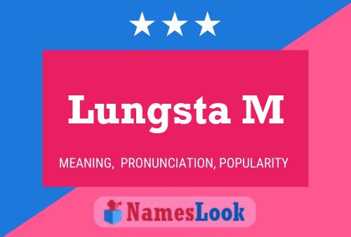 Lungsta M Name Poster