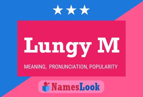 Lungy M Name Poster