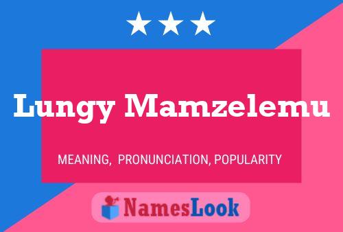 Lungy Mamzelemu Name Poster