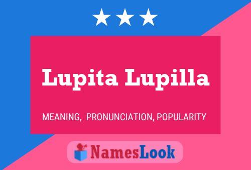 Lupita Lupilla Name Poster