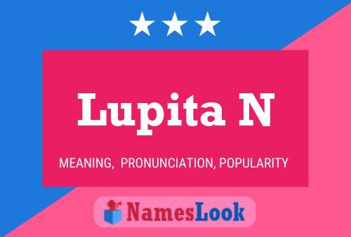 Lupita N Name Poster