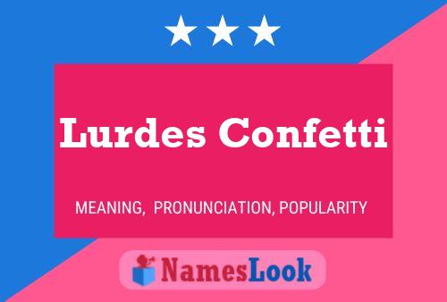 Lurdes Confetti Name Poster