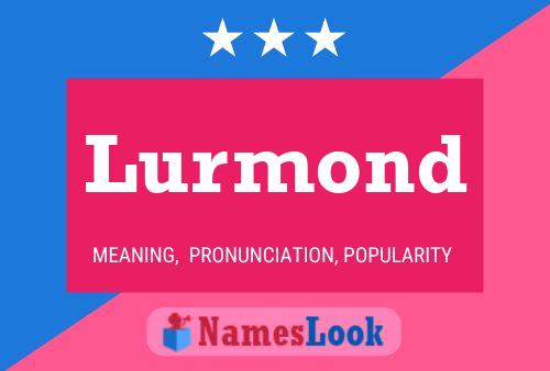 Lurmond Name Poster