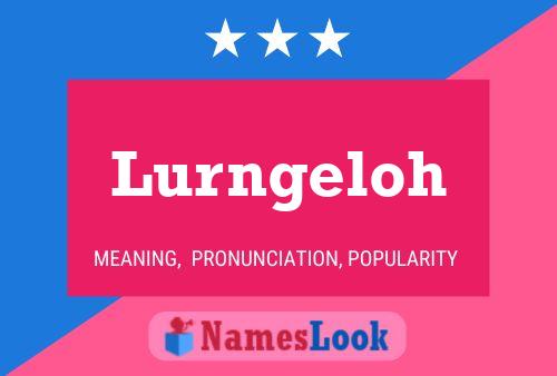 Lurngeloh Name Poster