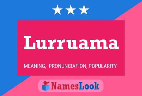 Lurruama Name Poster