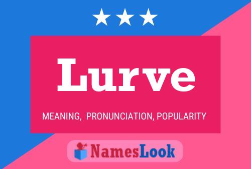 Lurve Name Poster