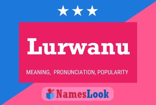 Lurwanu Name Poster