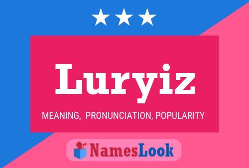 Luryiz Name Poster