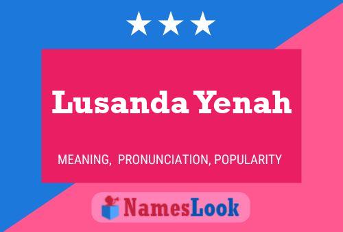 Lusanda Yenah Name Poster