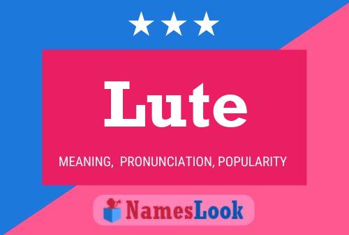 Lute Name Poster