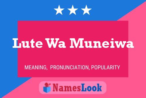 Lute Wa Muneiwa Name Poster