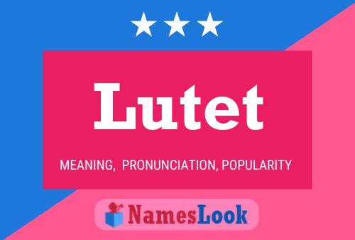 Lutet Name Poster