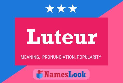 Luteur Name Poster