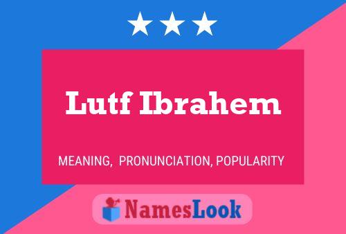 Lutf Ibrahem Name Poster