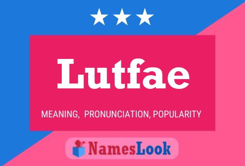 Lutfae Name Poster