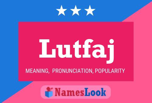 Lutfaj Name Poster