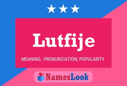 Lutfije Name Poster