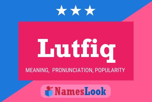 Lutfiq Name Poster