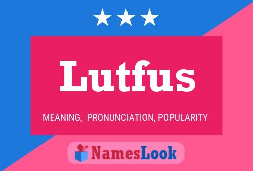 Lutfus Name Poster