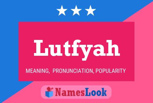 Lutfyah Name Poster